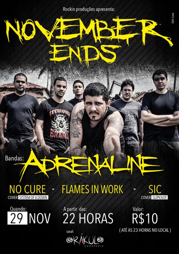 RockAdrenaline's tweet photo. Boa tarde amigos. E se novembro tem que acabar, que NOVEMBER ENDS! 29 de Novembro, no @OrakuloMaceio http://t.co/m3UgBuOj5X