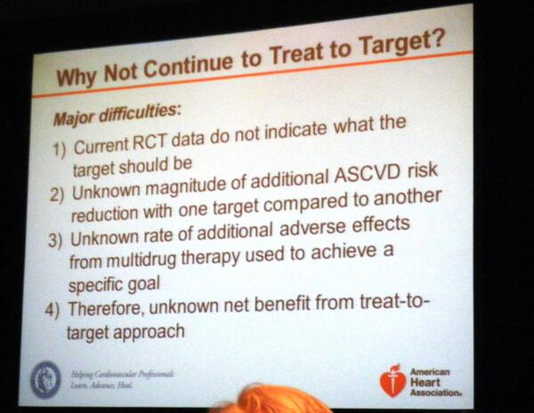 escardio's tweet photo. Why not continue to treat to target? At AHA/ACC Blood Cholesterol Guidelines presentation  #AHA13 http://t.co/HQRf0BUOMN