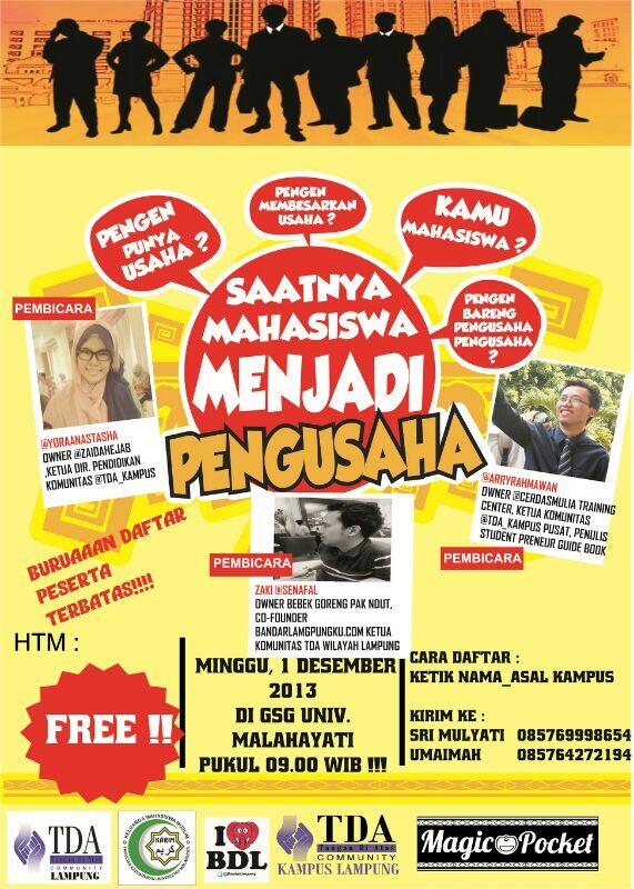 "Saatnya Mahasiswa Jadi Pengusaha!" | Hari Ini!, 09:00 | @ GSG U. Malahayati | FREE! | CP: 085769998654 @TDAkampusLPG