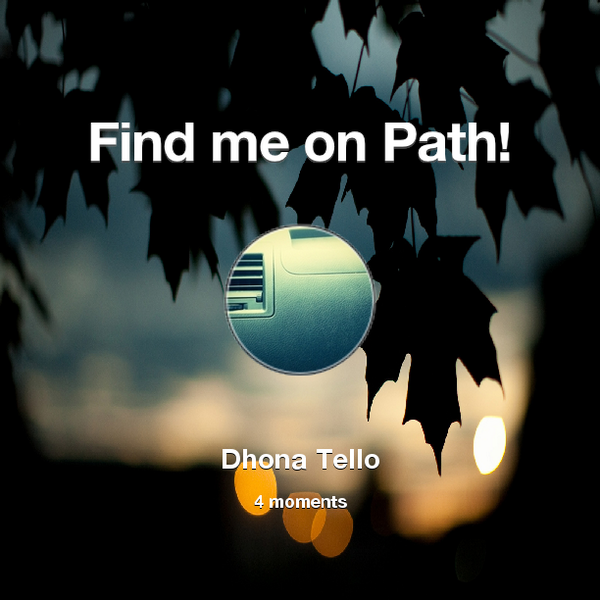 dhontell's tweet photo. Find me on #Path now! Go to: http://t.co/XPN0CX7DBs! #thepersonalnetwork http://t.co/ulrnIMVGfq