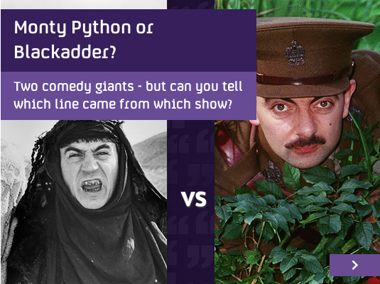 somethingIsaid's tweet image. QUIZ: Monty Python vs Blackadder -something to fill the time waiting for the #PythonReunion somethingisaid.channel4.com/quizzes/