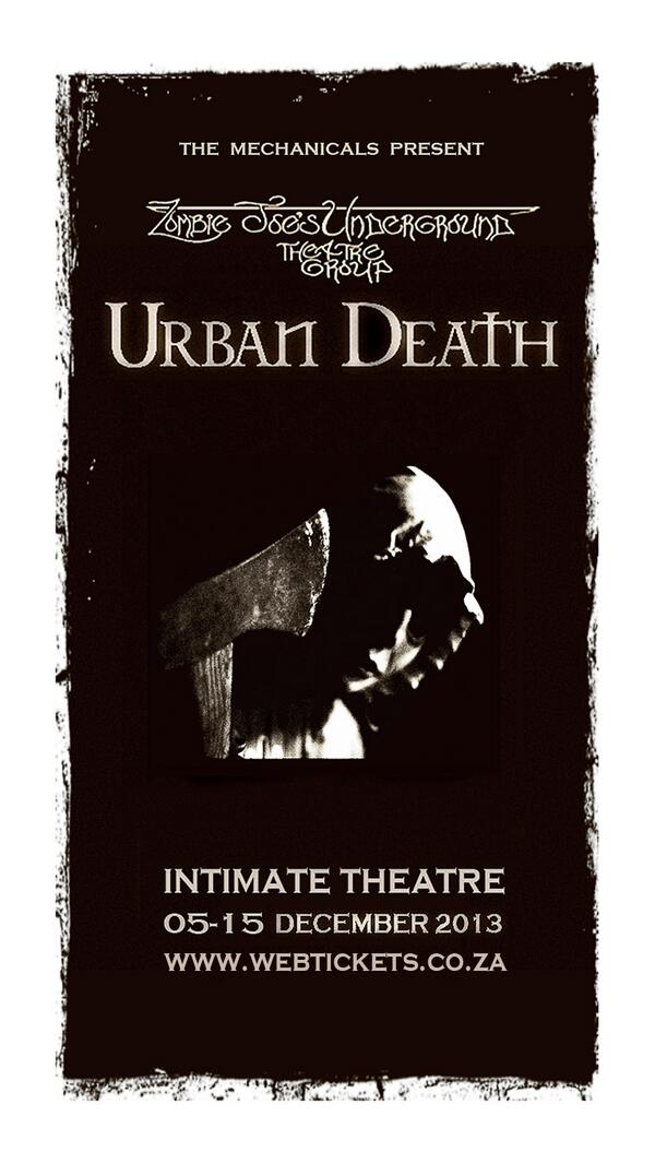 mechanicalsrep's tweet photo. Urban Deaths comes to Cape Town. @IntimateCT #theatre http://t.co/yYeva2YHg2