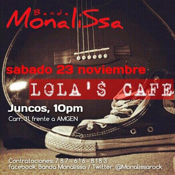 Monalissarock's tweet photo. Mañana pa Lola's Café en Juncos a las 10pm @Alejo_Alexis @NicoleAlexis52 @dix_e @javeirresto @erickresto @MiguelDroz http://t.co/m33vuM943f