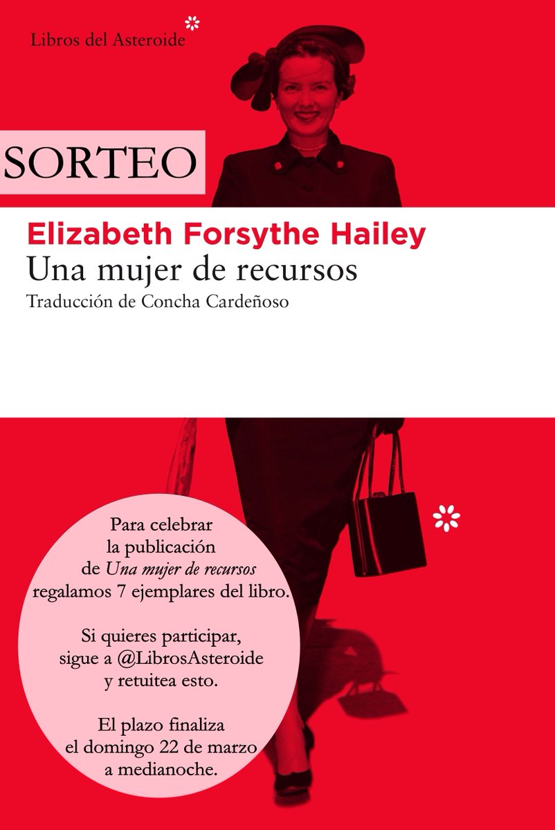 Celebra con nosotros la publicación de #Unamujerderecursos de Elizabeth Forsythe Hailey. Síguenos, haz RT y participa