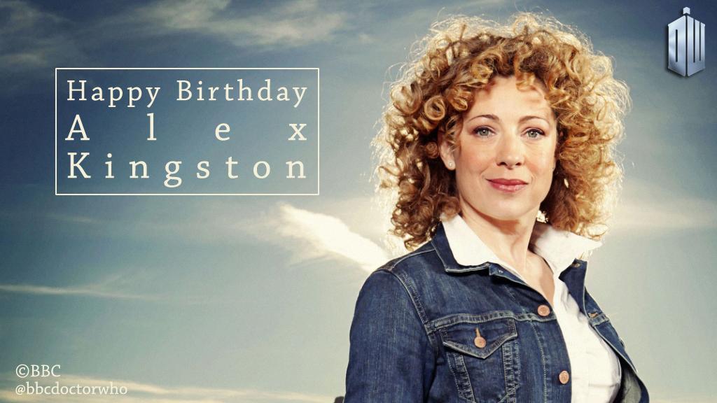 All the best to Alex Kingston Happy birthday, sweetie! 