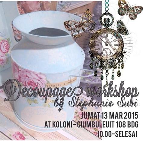 Koloni108's tweet photo. Yg di tunggu* kembali Workshop Decoupage by Stephanie Susi,hadir kembali di @Koloni108 👏👏 http://t.co/nIcbPOM1bN