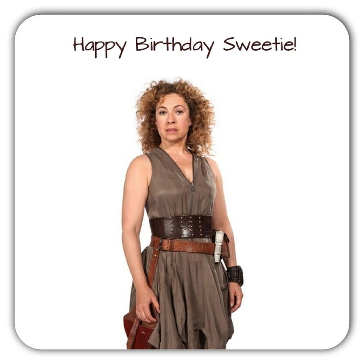 Happy Birthday to the lovely Alex Kingston aka River Song :)    xx 