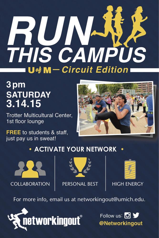 Networkingout's tweet photo. #umich your Saturday will never be the same! Join us for #runthiscampus 3.14 at 3pm at Trotter Multicultural Center! http://t.co/bVNbOoGdhK