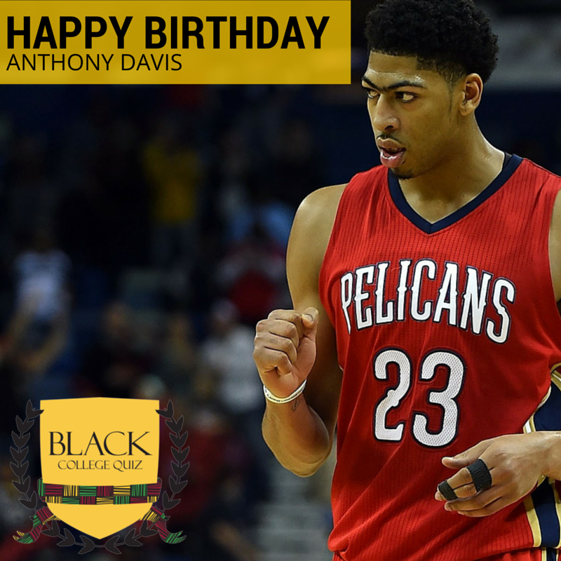Happy Birthday Anthony Davis! 