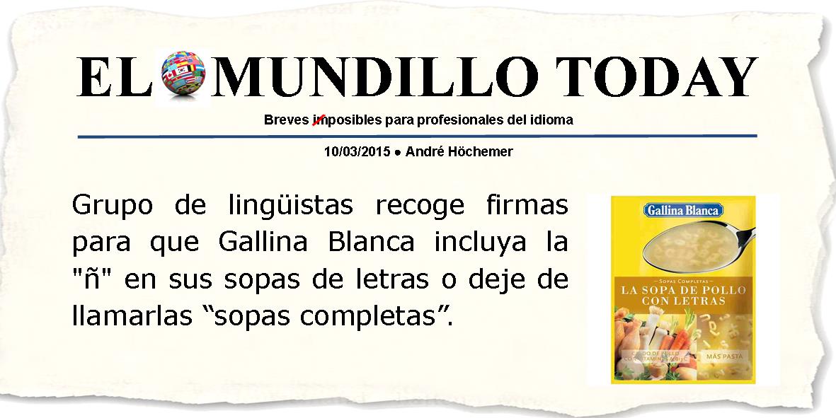 ElMundilloToday's tweet photo. @gallinablanca Un guiño de humor a la sopa favorita de todo amante de la lengua española. http://t.co/7aNlaIpsq9