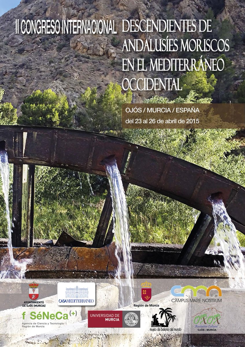 II Congreso Internacional Descendientes de Andalusíes Moriscos bit.ly/1xd05yI <a href="/umnoticias/">UMU</a> <a href="/legadoandalusi/">El legado andalusí</a>