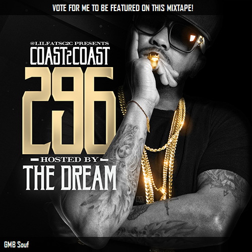 I voted for GMB Souf to be on <a href="/coast2coastmag/">Coast 2 Coast Mixtapes</a> Mixtape 296 w/<a href="/thekingdream/">THE-DREAM</a>! c2c.fm/Cr8w9 #Coast2Coast