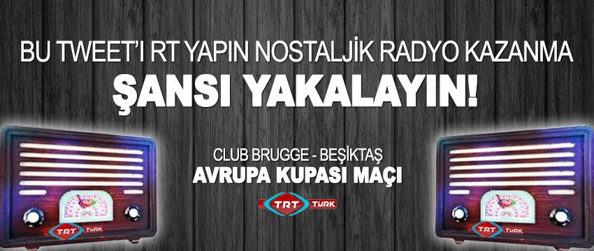 Beşiktaş, Club Brugge karşısında

Sadece bu tweeti RT yaparak nostaljik radyo kazanma şansı yakalayın.

#trtturk