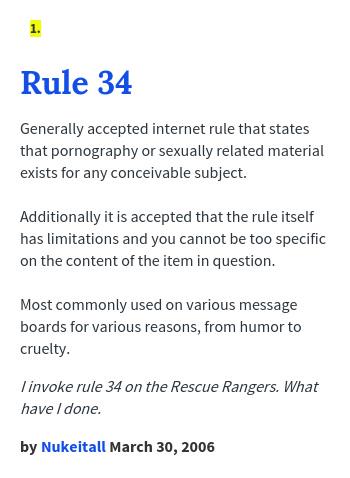 Urban Dictionary on X: @Ac1d_Ra1n_ Rule 34: Generally accepted internet  rule that states that pornog    / X
