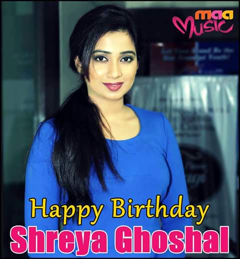 Happy birthday shreya ghoshal 