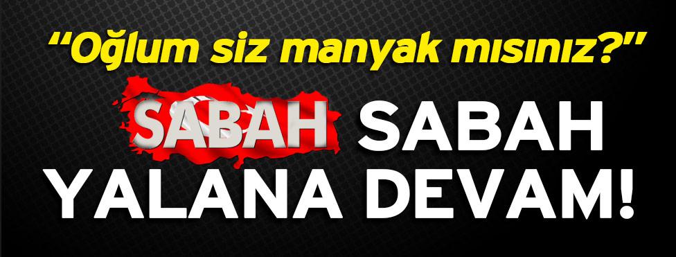 Oğlum siz manyak mısınız? sozcu.com.tr/2015/gundem/sa…