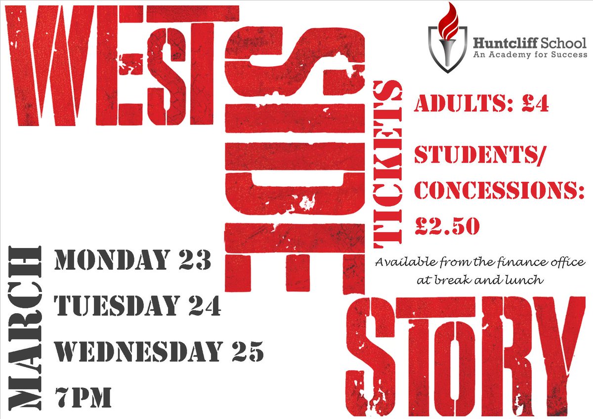 Tickets now on sale for the school production of #WestSideStory! Adults £4. Students £2.50. #HuntcliffDoesWSS