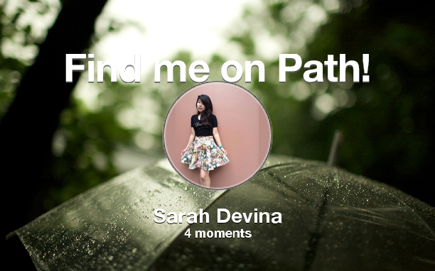 sarahdevina92's tweet photo. Find me on #Path now! Go to: http://t.co/Pkt6nRi6r4! #thepersonalnetwork http://t.co/r8Z6Vv5N1J