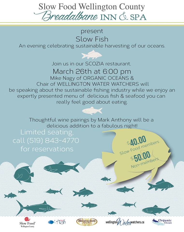 #SlowFish dinner March 26th, plus FishCSA from @sourdoughont to be launched, call 519 843 4770 to reserve