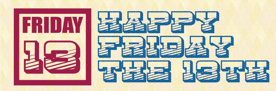 Who said Friday 13th is unlucky? Hey, it's Friday! Have a brilliant weekend all #friday13
