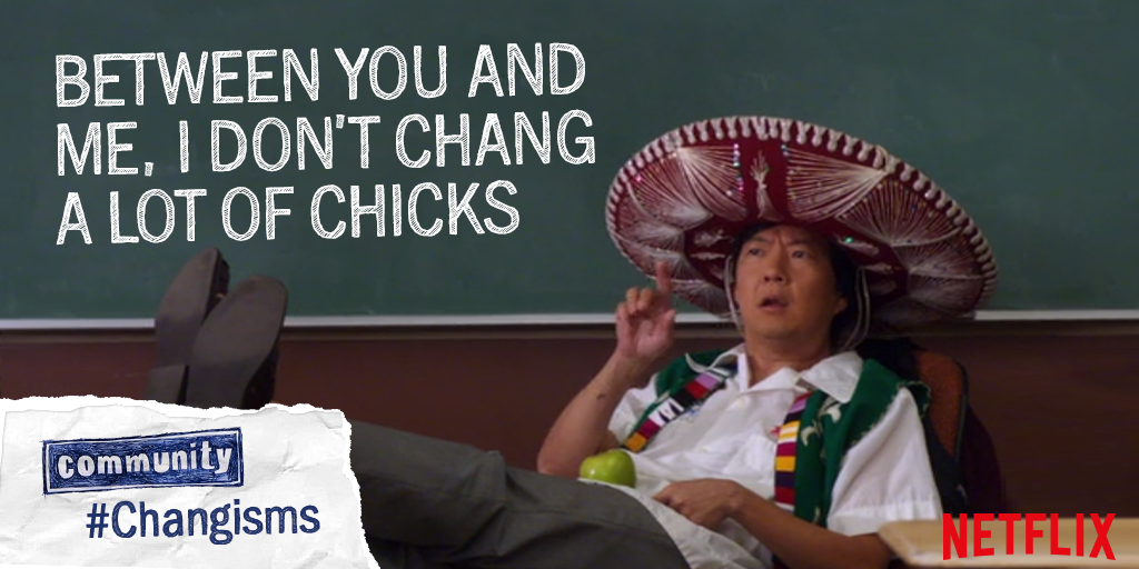 NetflixUK's tweet photo. "This subject is speaking my Changuage." #Changisms http://t.co/Qgv2Zb9zup