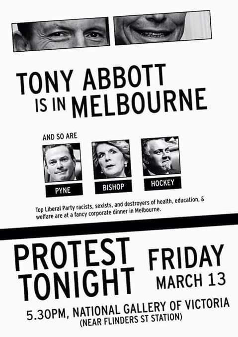 forevertoremain's tweet photo. RRT @forevertoremain 
* TONIGHT Protest Abbott, Hockey, Bishop! Be there!
#auspol #vicpol #stupol #ausunions #ozleft http://t.co/uP0LQCuNdN"