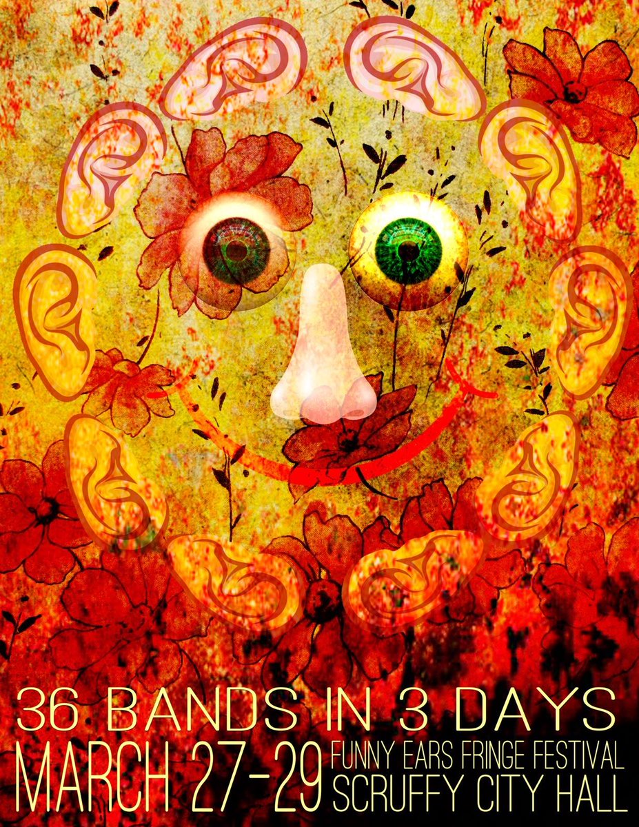 FUNNY EARS FRINGE FESTIVAL FRI-SUN MAR 27-29, 36 BANDS IN 3 DAYS! WIN FESTIVAL PASSES!