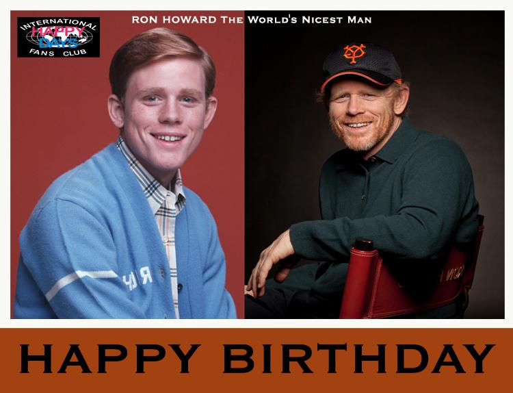 HAPPY BIRTHDAY Ron Howard , you are in our hearts forever!     