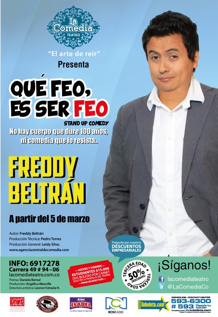 LaComediaCo's tweet photo. Este jueves gran estreno!!! nuevo Stand Up Comedy de @iFreddy_Beltran  #QueFeoEsSerFeo BOLETAS: @TuBoletaNews http://t.co/SGYgIdYonS
