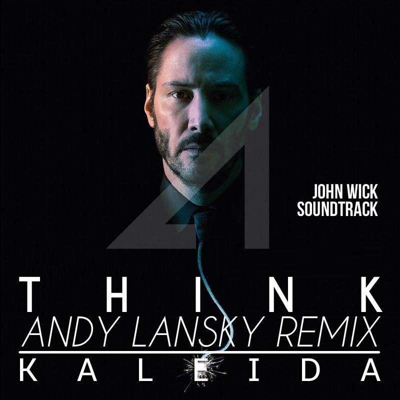 AndyLansky's tweet photo. Listen to my new Remix of KALEIDA - THINK! https://t.co/kyWvWbzNwP #kaleida #think #JohnWick #ost #andylansky http://t.co/CN1GF5kgUk