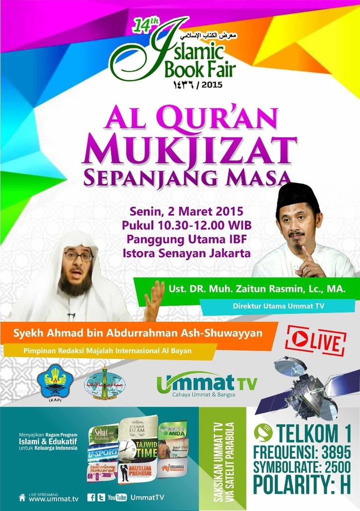Al Qur'an Mukjizat Sepanjang Masa | Senin 2.3.2015 | Jam 10.30 | Istora GBK Senayan @Asowayan <a href="/IslamicBookFair/">Islamic Book Fair</a>
