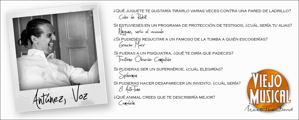 Meet the band (2/9)
Viejo Musical mira, escucha, respira y sobre todo habla a través de él. ¡Antúnez!