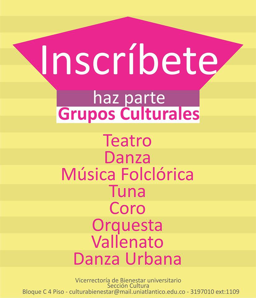Inscribete y haz parte de los grupos culturales que te brinda la Universidad del Atlántico, anímate!