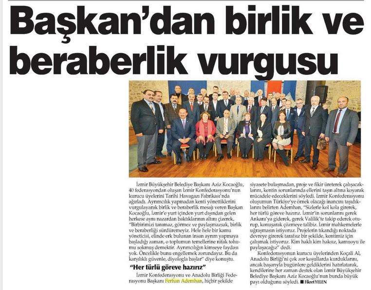 İzmir için tek yürek oldular.Başkan Sn. Aziz Kocaoğlu'da oluşuma tam destek verdi. (Yeni Gün Gazetesine teşekkürler )