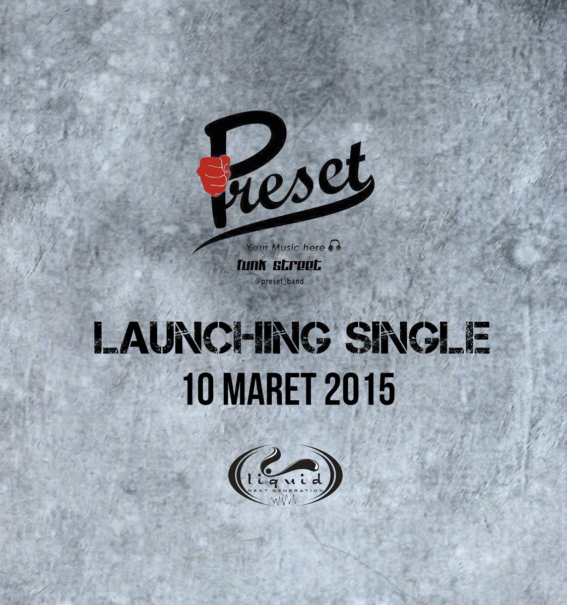 DON'T BE MISS IT!!

Launching Single "PRESET"
10 Maret 2015
AT Liquid Cafe Jogja.