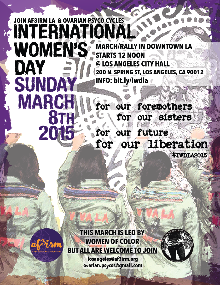WE ARE NOW LESS THAN A WEEK AWAY! Join us THIS Sunday, March 8th for the #IWD2015 March in DTLA!