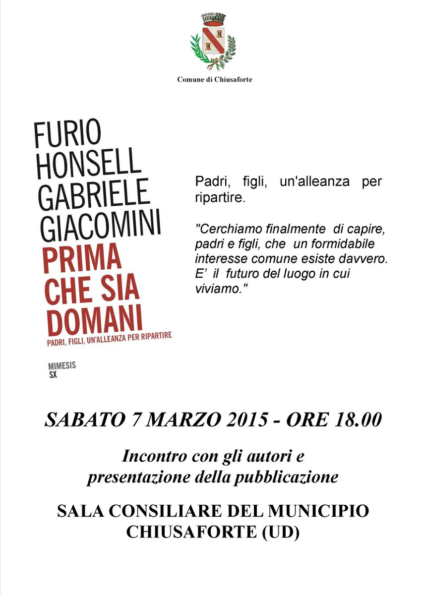 ProLocoScluse's tweet image. SABATO 7 MARZO 2015 - ORE 18.00
SALA CONSILIARE DEL MUNICIPIO DI CHIUSAFORTE (UD)
&quot;PRIMA CHE SIA DOMANI&quot;