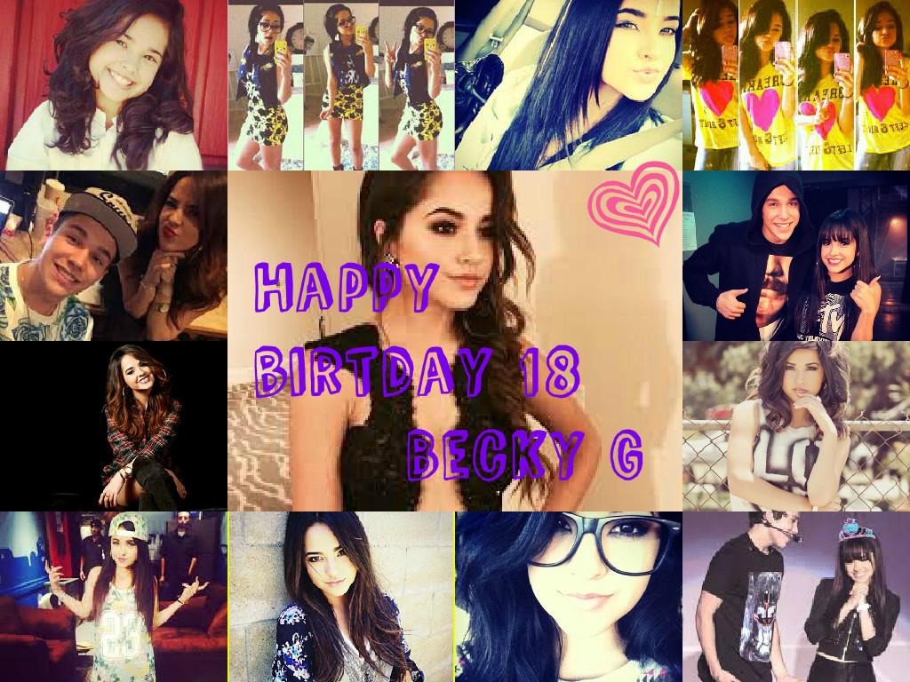  Rebecca Marie Gomez I love you I\m Beaster heart and count on me for all
Happy Birthday Becky G     