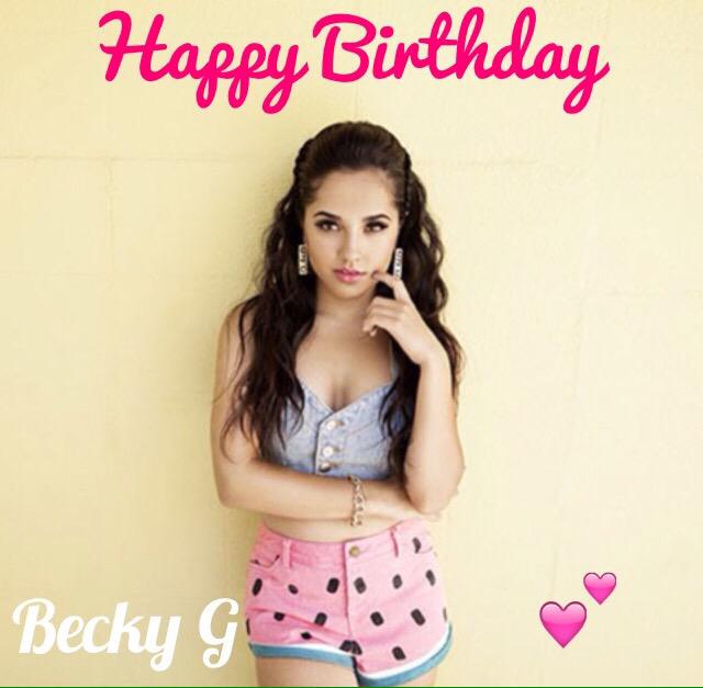 Happy Birthday Becky G!! Hope you had a wonderful day  