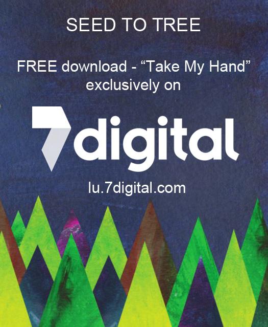7digital's tweet image. MT @seed_to_tree #FREE #DOWNLOAD of new #SeedtoTree single #TakeMyHand thanks to @7digital_UK