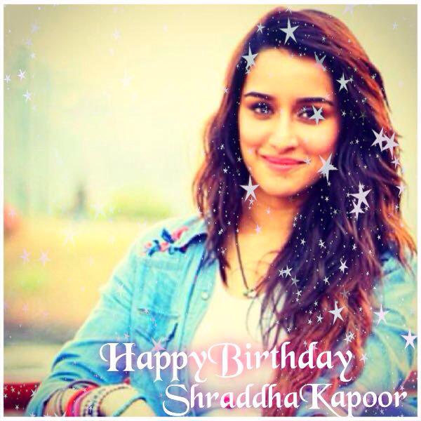 Happy Birthday Shraddha Kapoor have a fantastic year ahead.!!!! We love u a lot  