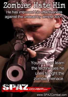 Zprepared's tweet image. Check out our zombie fighting blog @SPAZCombat and increase your combat effectiveness by 300%. SPAZCombat.com