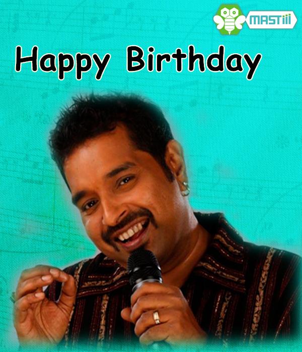 Mastiii wishes the talented Shankar Mahadevan, a very Happy Birthday!

Which is your favorite song ? 