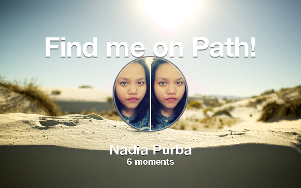 Find me on #Path now! Go to: path.com! #thepersonalnetwork