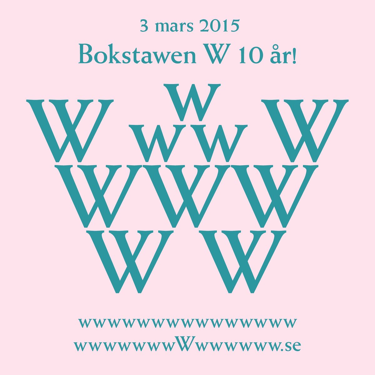 Today the letter W turns 10 years as member of the Swedish alphabet! copypastecharacter.com/haraldpeter/w &amp; wdagen.se