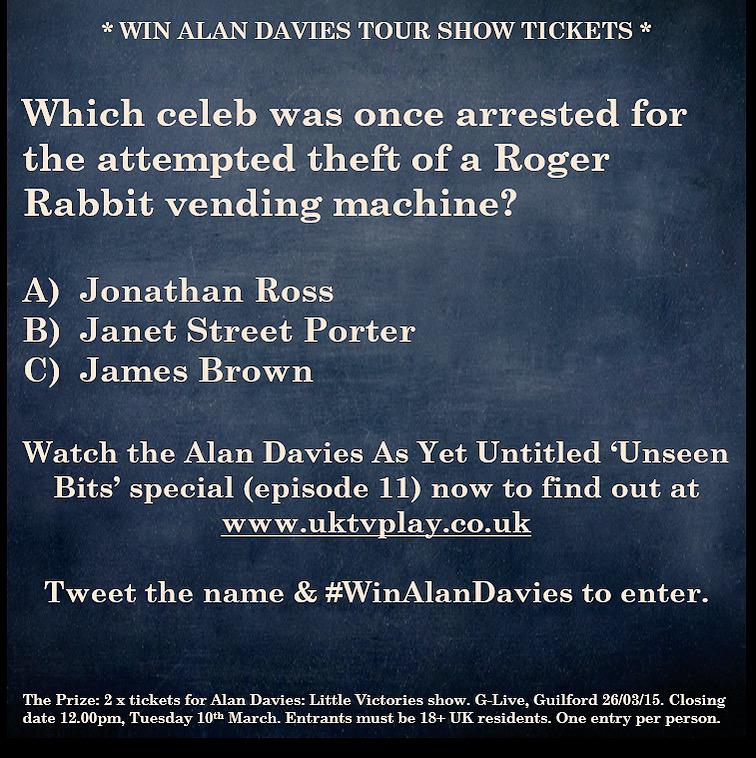 UKTV's tweet image. @Chevronbags Tickets to see Alan Davies tour show in Guildford at the end of this month :)
