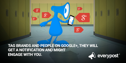 postytips's tweet image. Tag brands and people on #GooglePlus, they will get a notification and might engage with you #socialmediatips