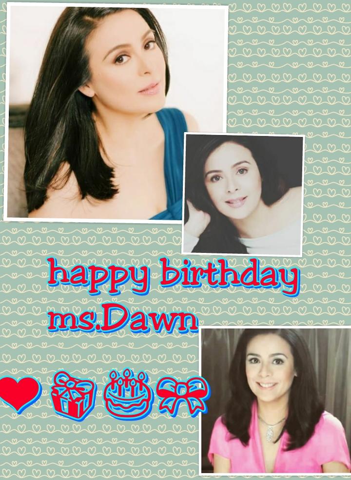 Happy happy birthday 
Ms.Dawn Zulueta-lagdameo
Best wishes and God bless and you\re family...!! 