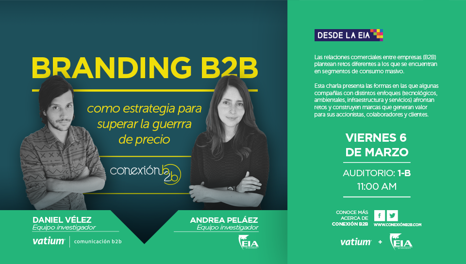 UniversidadEIA's tweet photo. ¡Prográmate¡ #DesdelaEIA hablaremos de #BrandingB2B con @Conexionb2b http://t.co/FJ2Gge4qRC