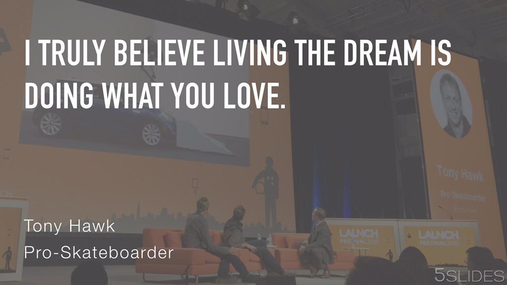 5SlidesApp's tweet photo. .@Launch @tonyhawk: We loved this quote so we made it visual with our app, #5slides. Try it out with other speakers! http://t.co/Y1NU7nwzEb